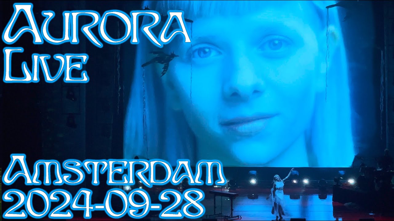 Aurora - Live Afas Amsterdam - 28.09.2024 (Full Show + Full Unflirt Show)