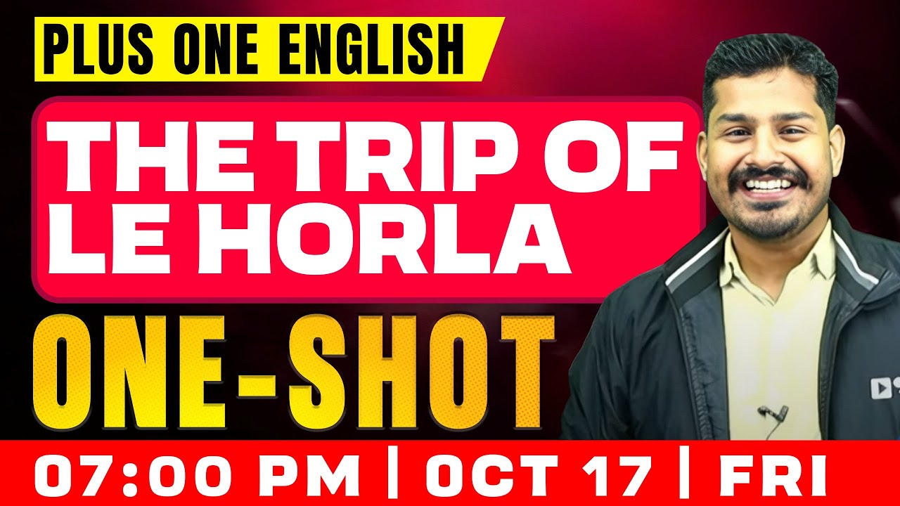 Pllus One English | The Trip Of Le Horla  | Oneshot | Exam Winner
