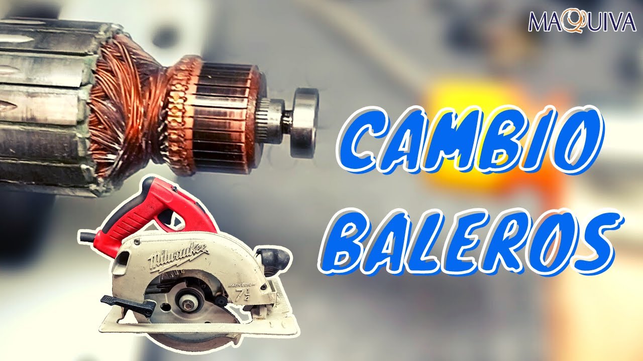 SIERRA CIRCULAR MILWAUKEE / CAMBIO BALEROS