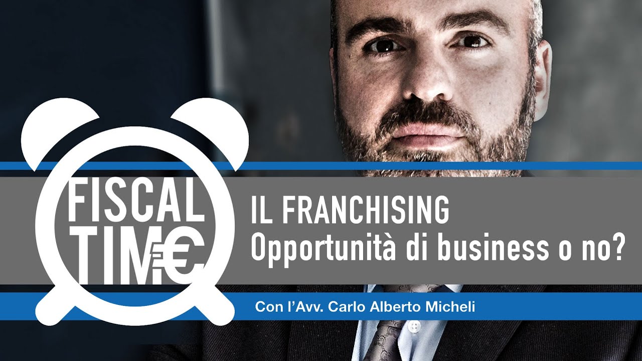 IL FRANCHISING &ndash; Opportunit&agrave; di business o no?