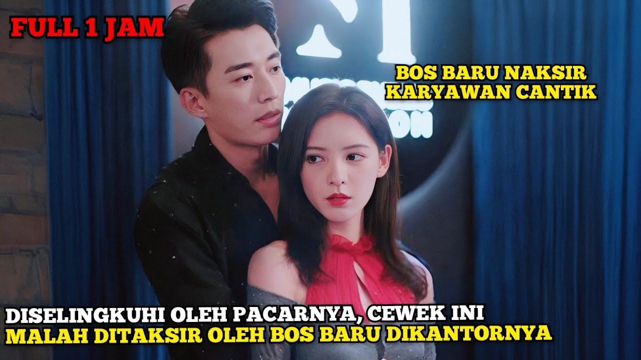 Diselingkuhi Pacar Pengacara, Malah Ditaksir Bos Pengusaha Kaya - Alur Cerita Film