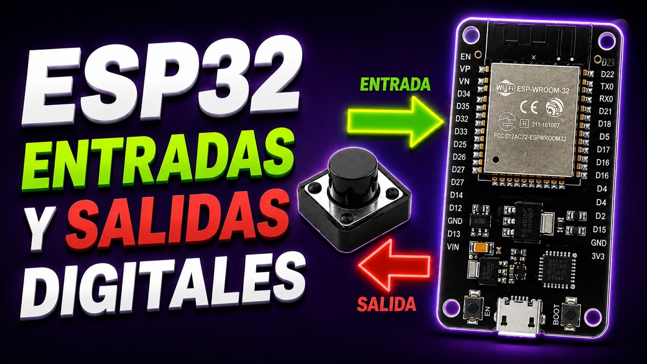 🔴 ESP32  Entradas y salidas digitales