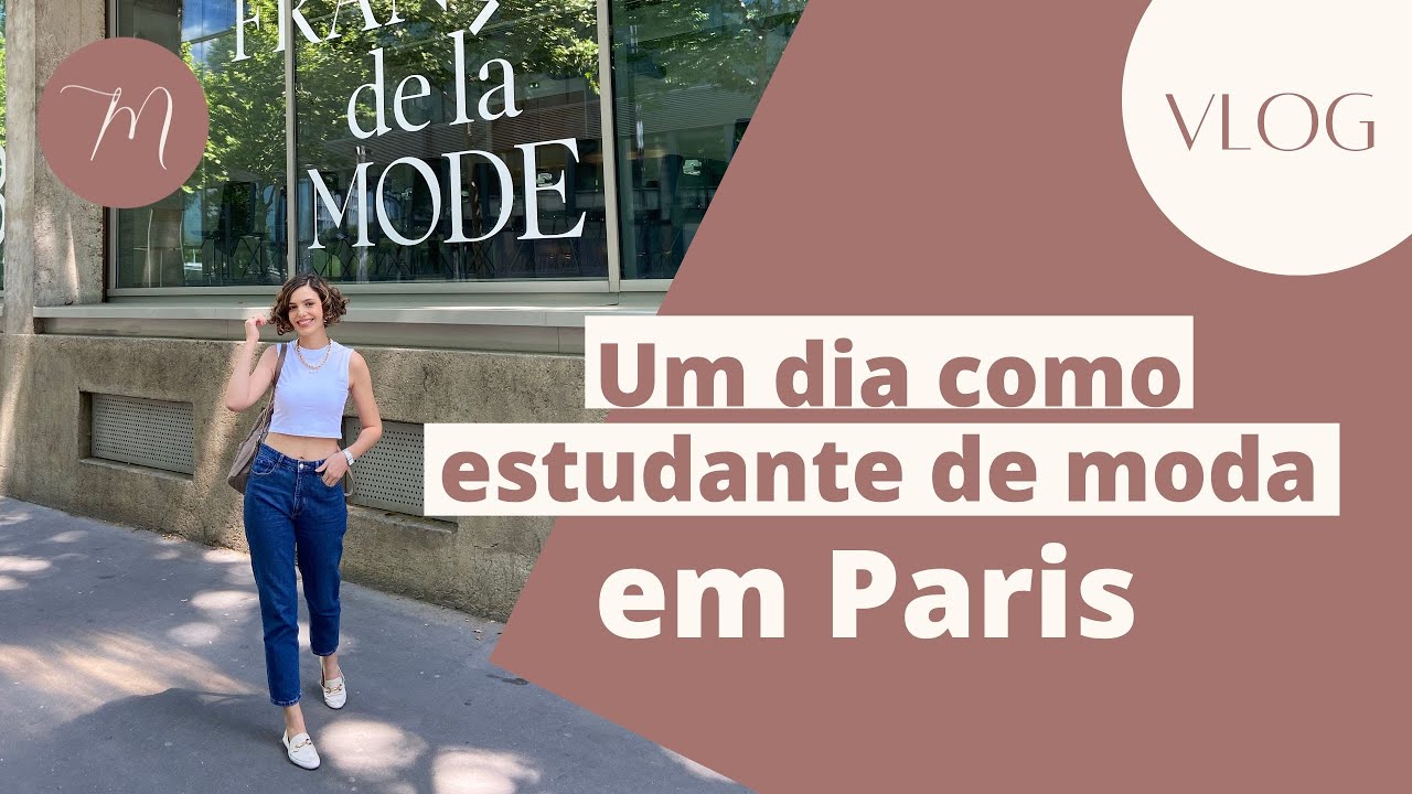 VLOG - 1 DIA COMO ESTUDANTE DE MODA EM PARIS! | CRÔNICAS DA MODA POR MARIA LANDEIRO