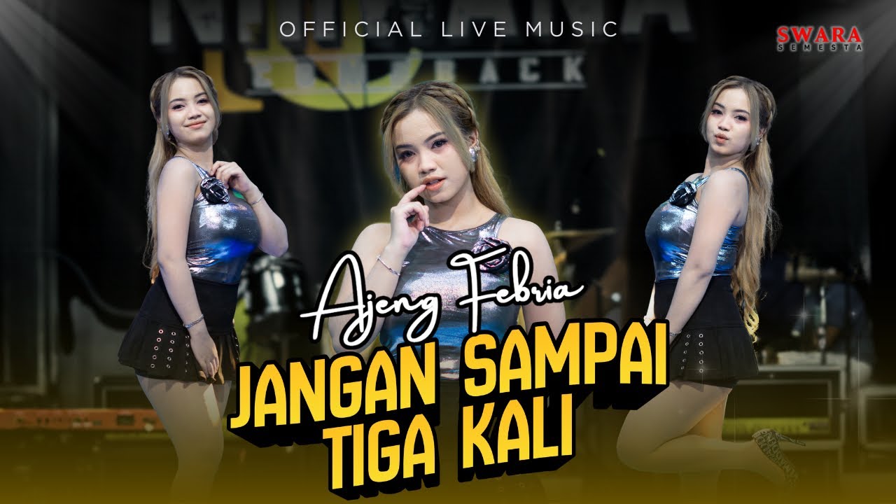 Ajeng Febria Ft Om Nirwana Comeback - Jangan Sampai Tiga Kali | (Official Live Music)