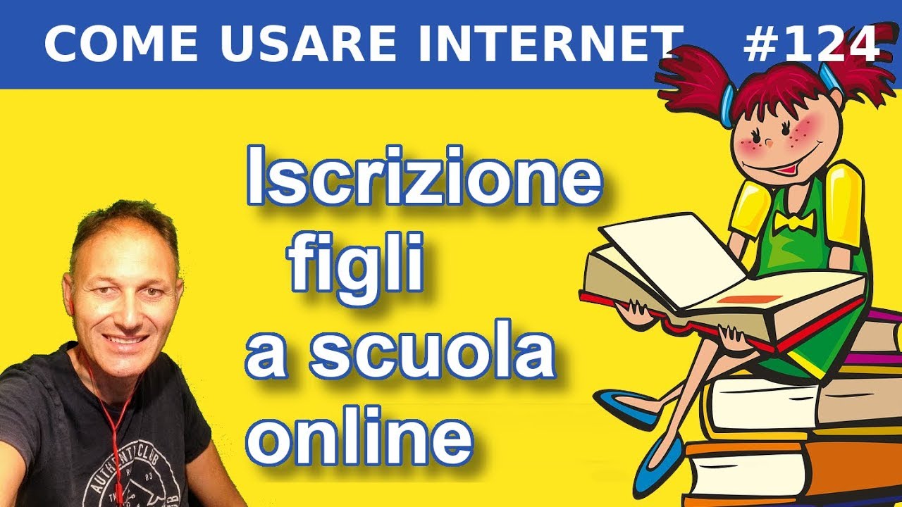 124 Come iscrivere i figli a scuola online | Daniele Castelletti | Associazione Maggiolina