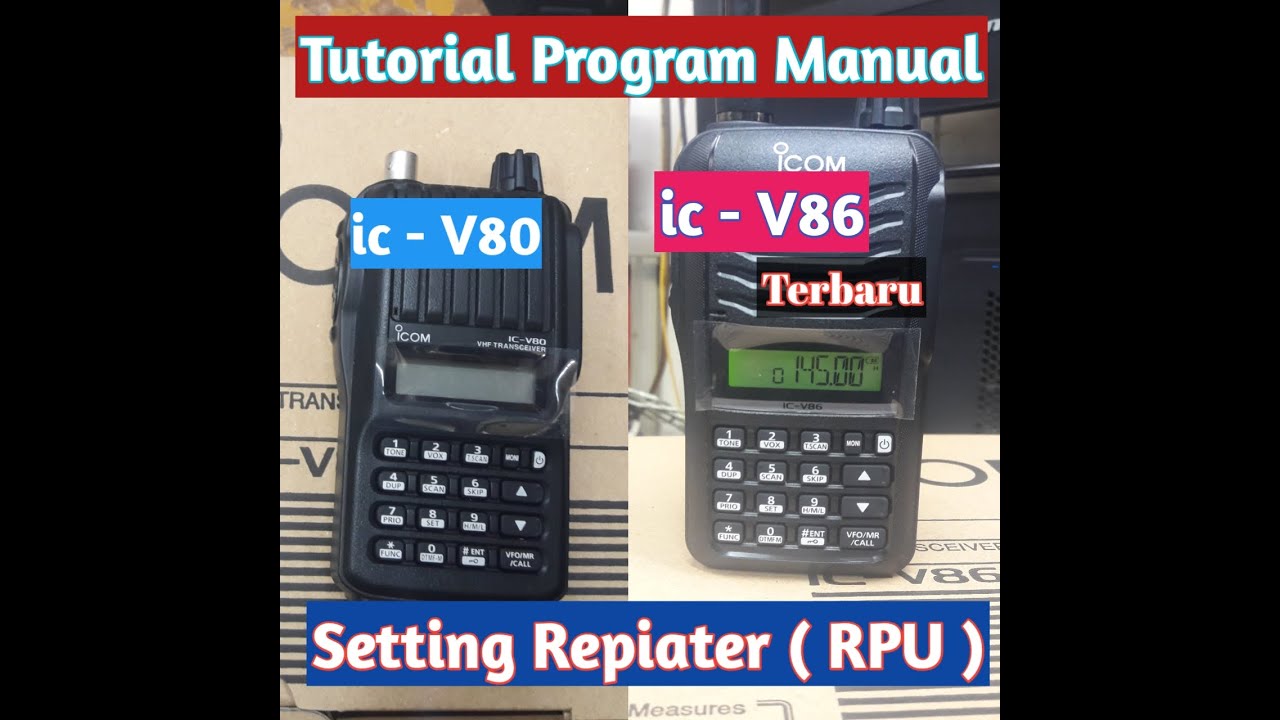Cara Program Manual Ht icom ic-V80,program repiater ( RPU )program ht