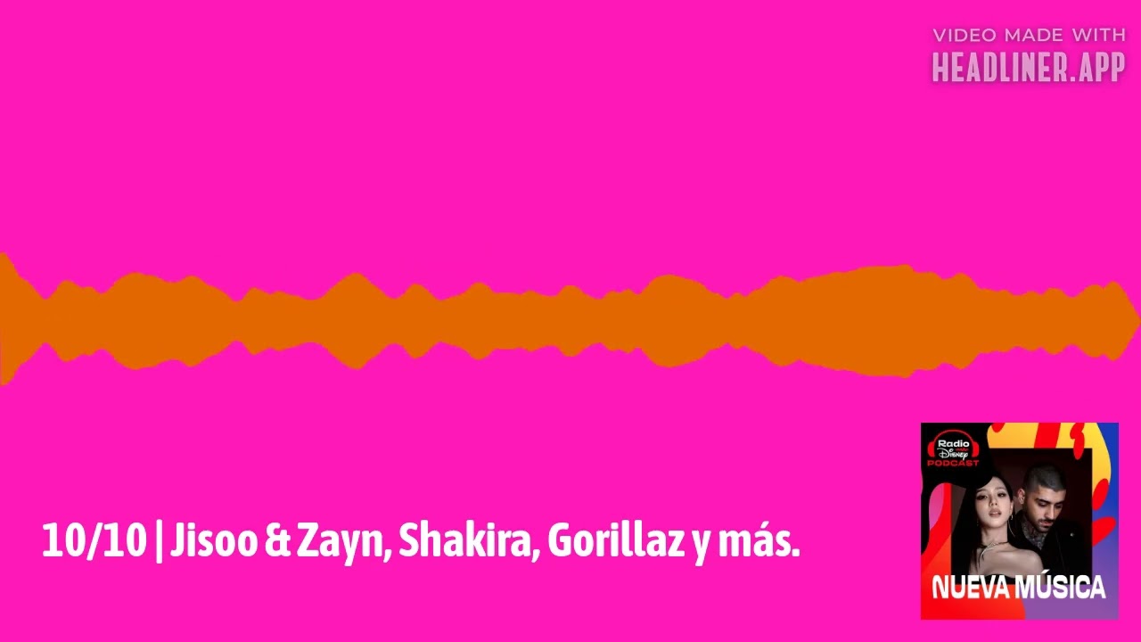 Nueva Música - 10/10 | Jisoo & Zayn, Shakira, Gorillaz y más.