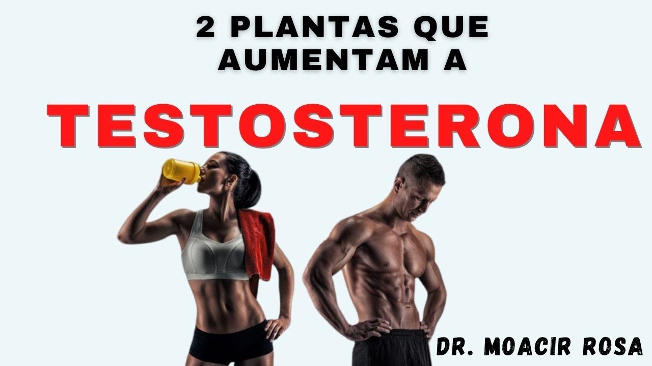 Essas 2 Plantas Aumentam Sua Testosterona || Dr. Moacir Rosa