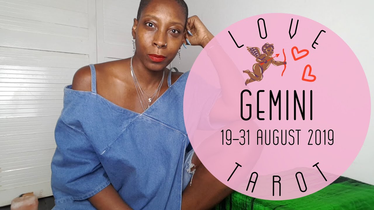 GEMINI ♊ABANDONED NO MORE! NEW CYCLE... HONESTY + TRANSPARENCY 💖💖💖 19-31 AUGUST 2019 LOVE TAROT