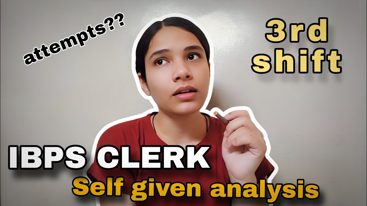 IBPS CLERK 3rd shift🔴🙃 | SELF GIVEN ANALYSIS| 4 OCT 2025| Analysis | #banking #ibpsclerk #analysis 