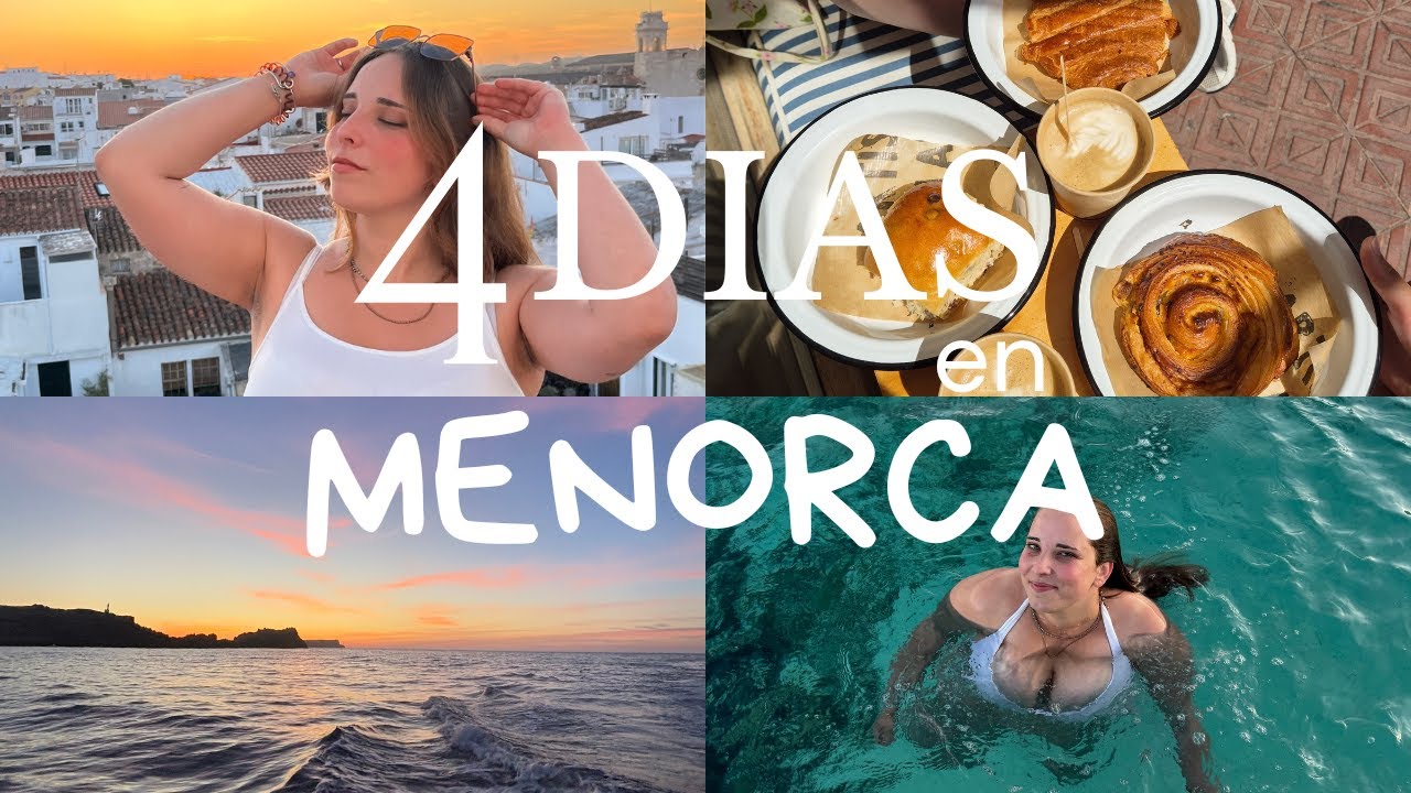 4 D&iacute;as en Menorca ✈️ 🌊 ☀️ VLOG, RECOMENDACIONES Y CHARLITAS 💕🌸
