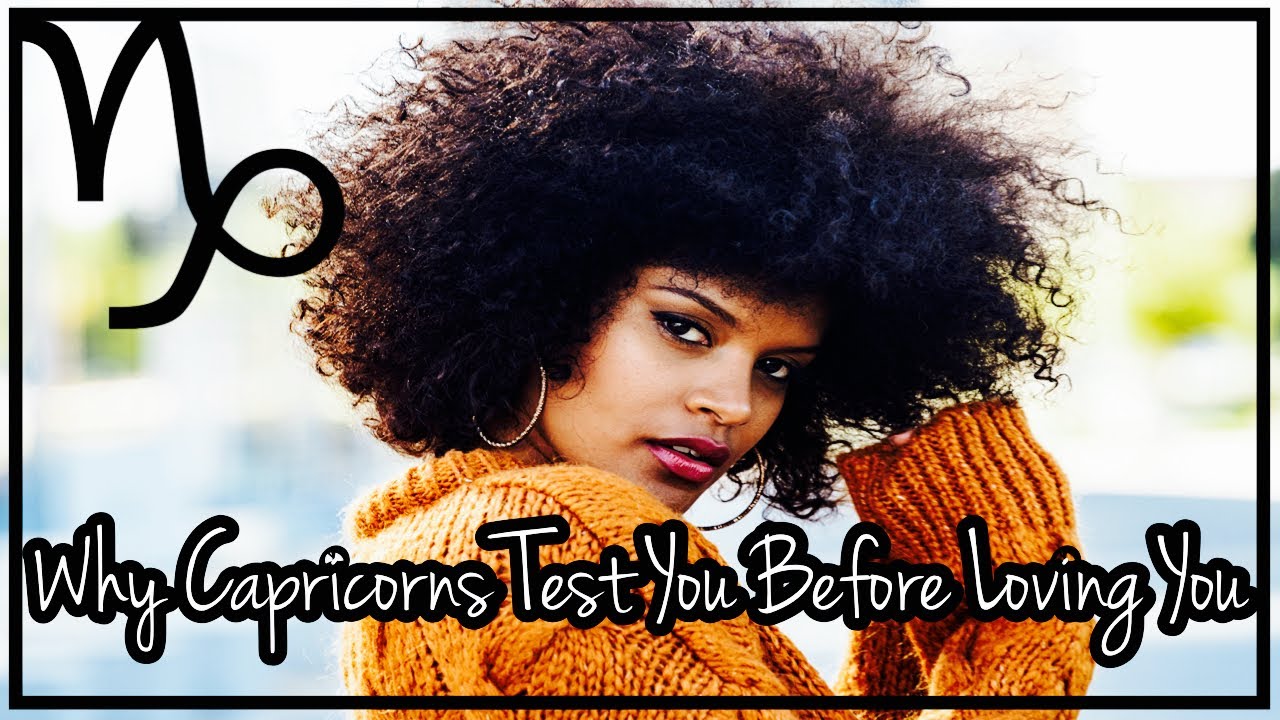♑️ The Real Reasons Why Capricorn Test You Before Loving You