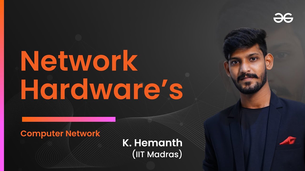 Network Hardwares | Computer Network for GATE & CISCO | GeeksforGeeks GATE