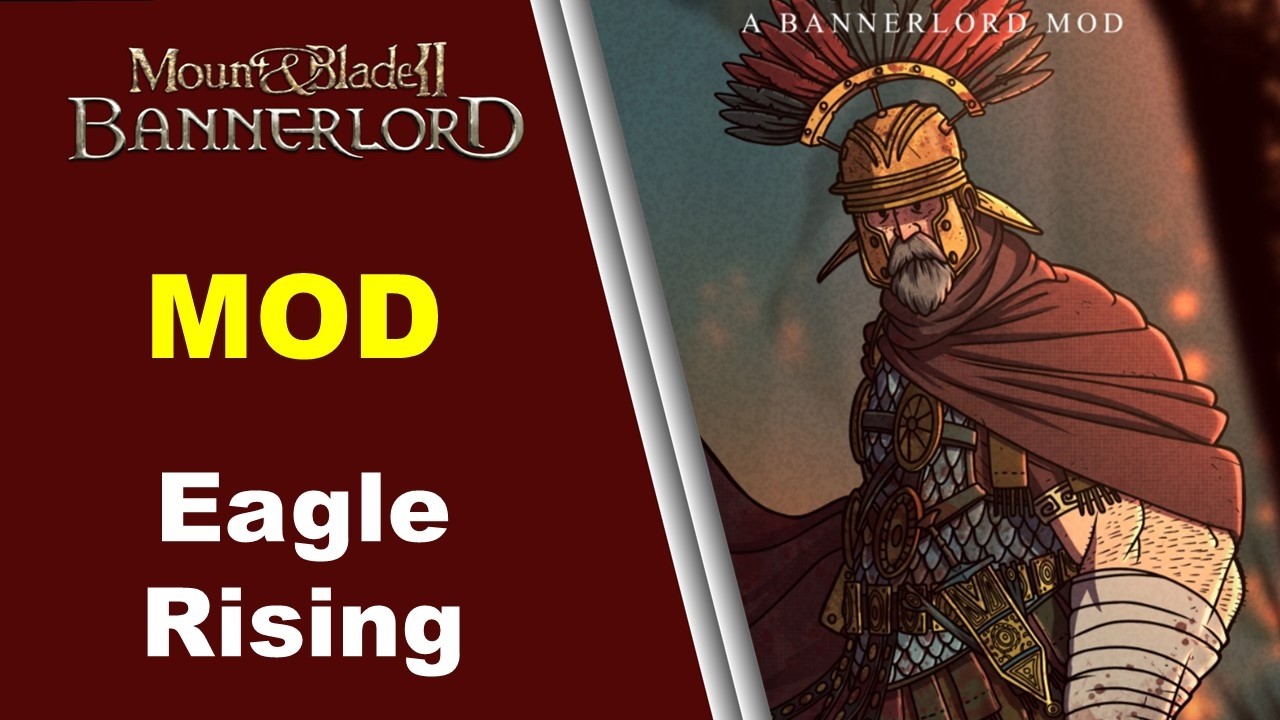 Eagle Rising - Rise of an Empire &ndash; Bannerlord Mod Review 2026