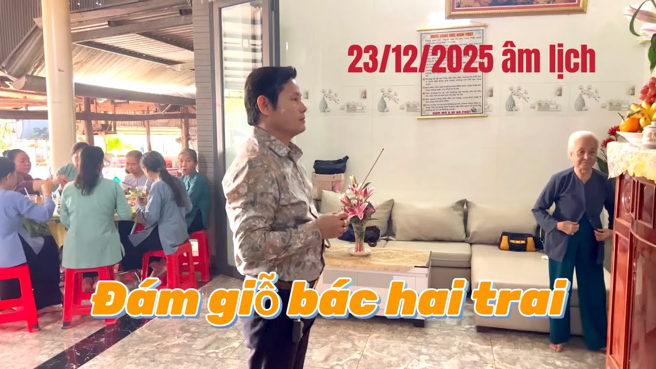 Vợ chồng Bùi Trung Đẳng về đám giỗ Bác Hai trai ngày 23/12/2025 âm lịch