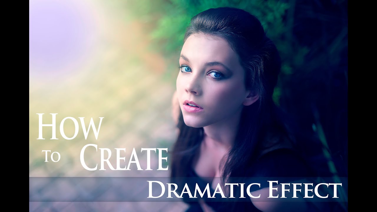 PhoPhoto Editing |  Photoshop tutorials | Photo Effects | Dramatic Effects