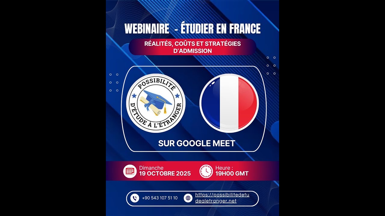 WEBINAIRE ÉTUDIER EN FRANCE 19 OCTOBRE 2025 🇫🇷