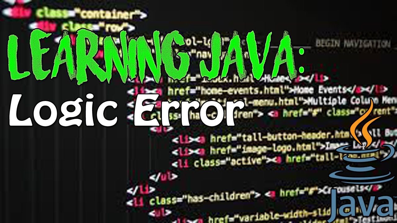 LEARNING JAVA: Logic Error
