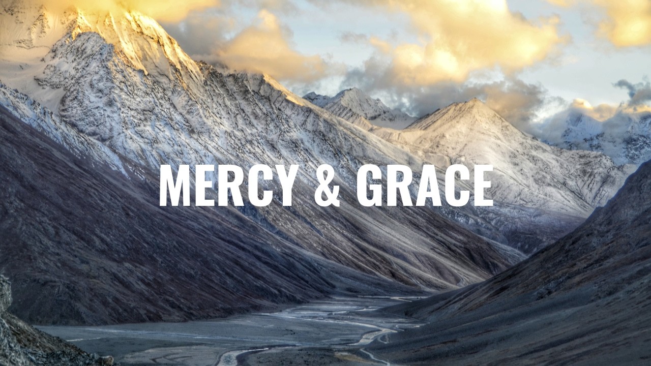 30 Bible Verses for God’s Mercy and Grace
