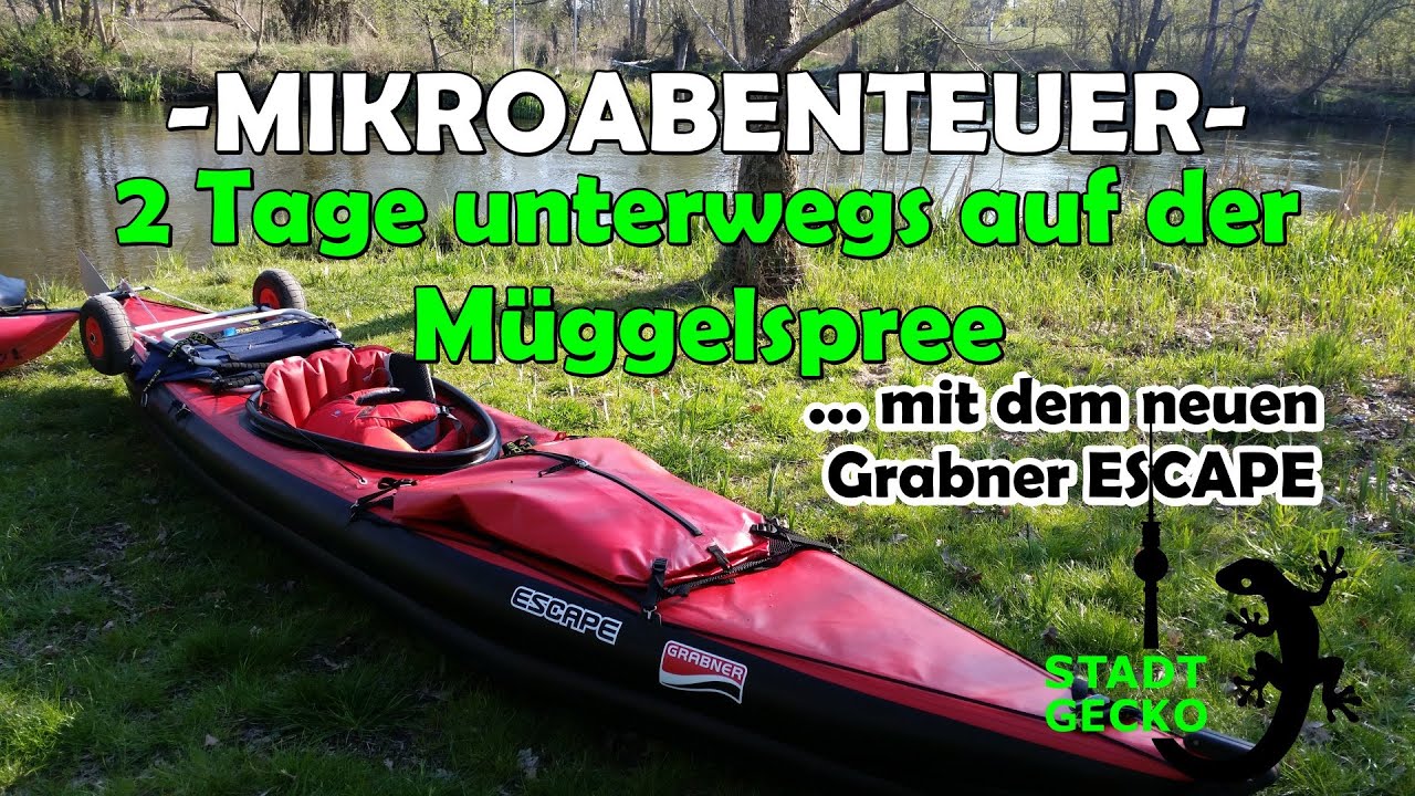 Mikroabenteuer: 2 Tage Flußwandern auf der Müggelspree mit dem Grabner Escape 😍🛶⛺ | STADTGECKO.de 🦎