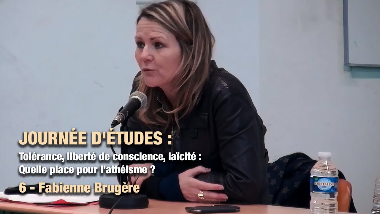 JOURN&Eacute;ES D'&Eacute;TUDES : Tol&eacute;rance, libert&eacute; de conscience, la&iuml;cit&eacute; : quelle place pour l&rsquo;ath&eacute;isme ? 6/13