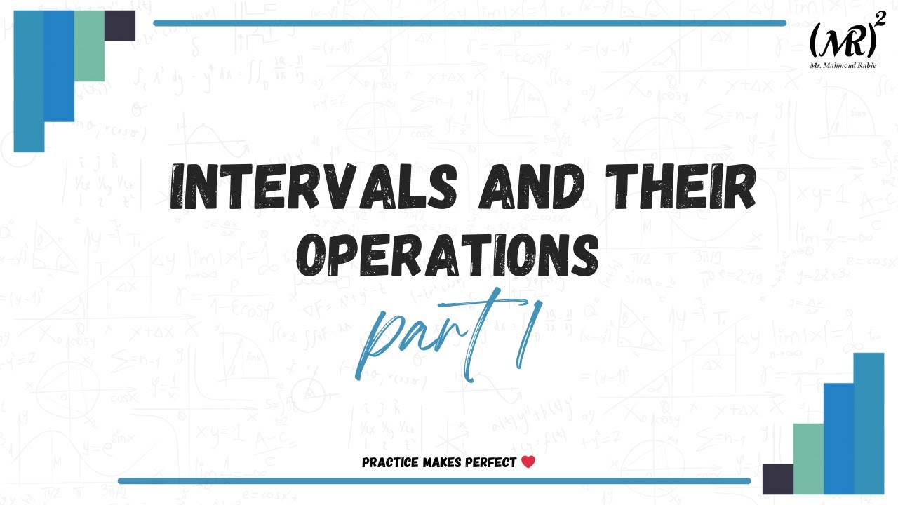 Intervals and their operations&nbsp;part&nbsp;1