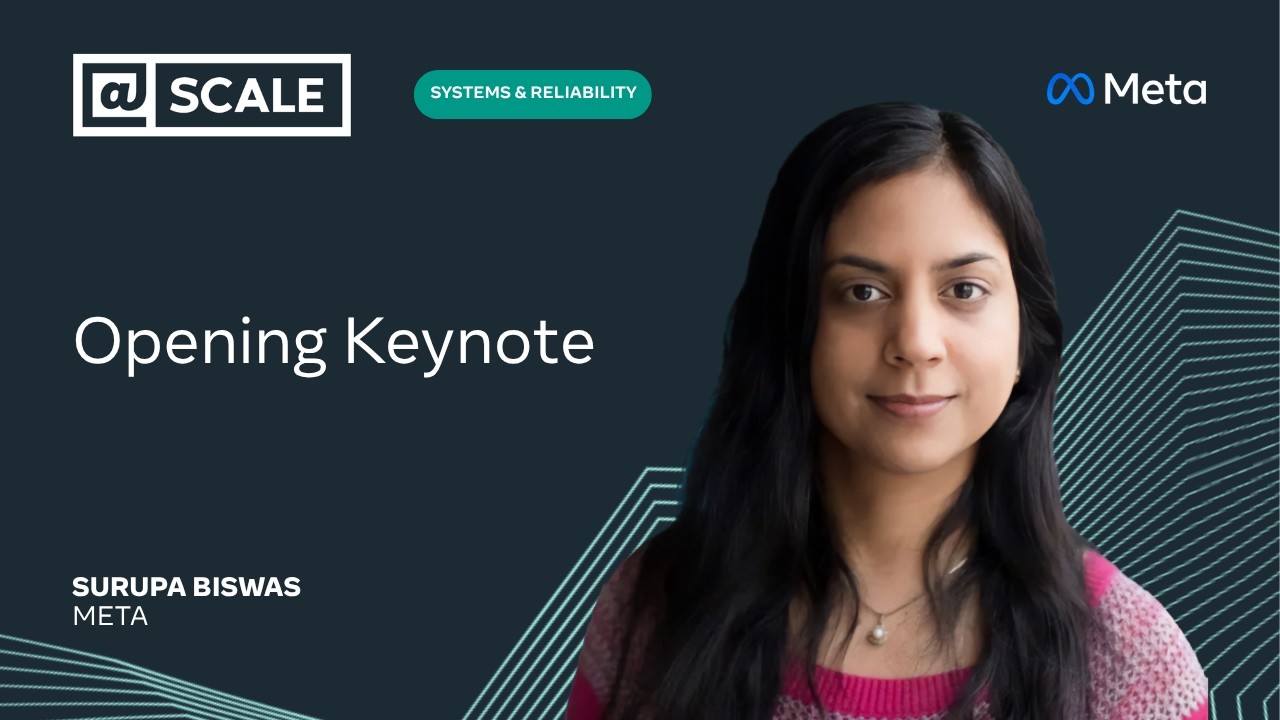 Opening Keynote | Surupa Biswas from Meta