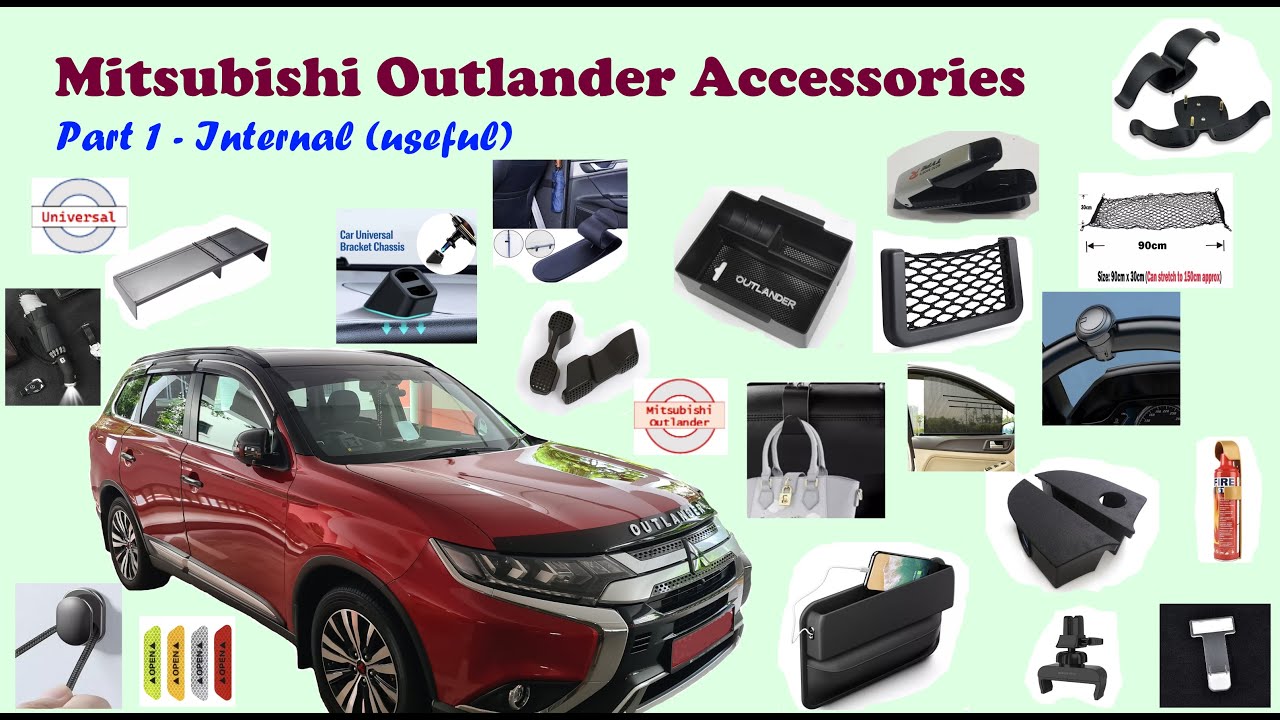 Mitsubishi Outlander Accessories - Part 1 (Interior Useful)
