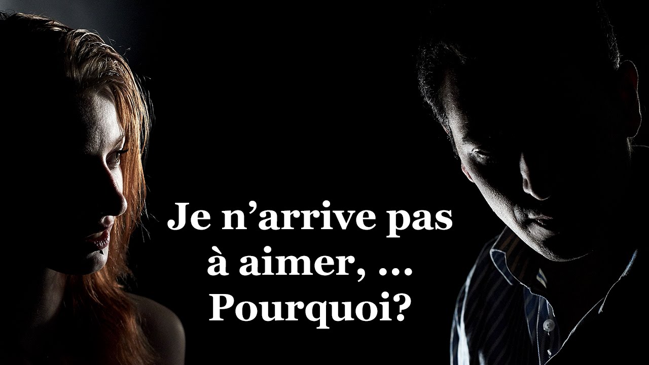 Pourquoi je n'arrive pas à être amoureux