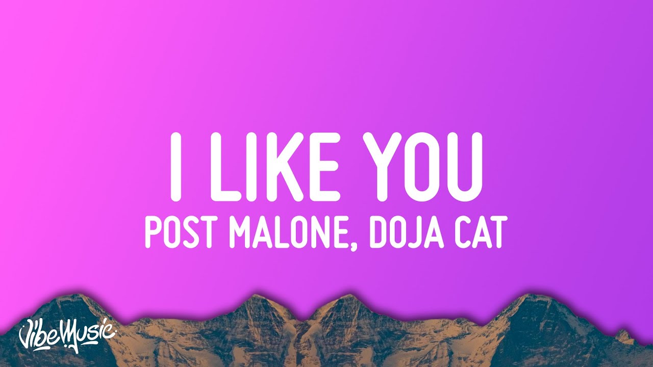 Post Malone, Doja Cat - I Like You (A Happier Song) (Lyrics)