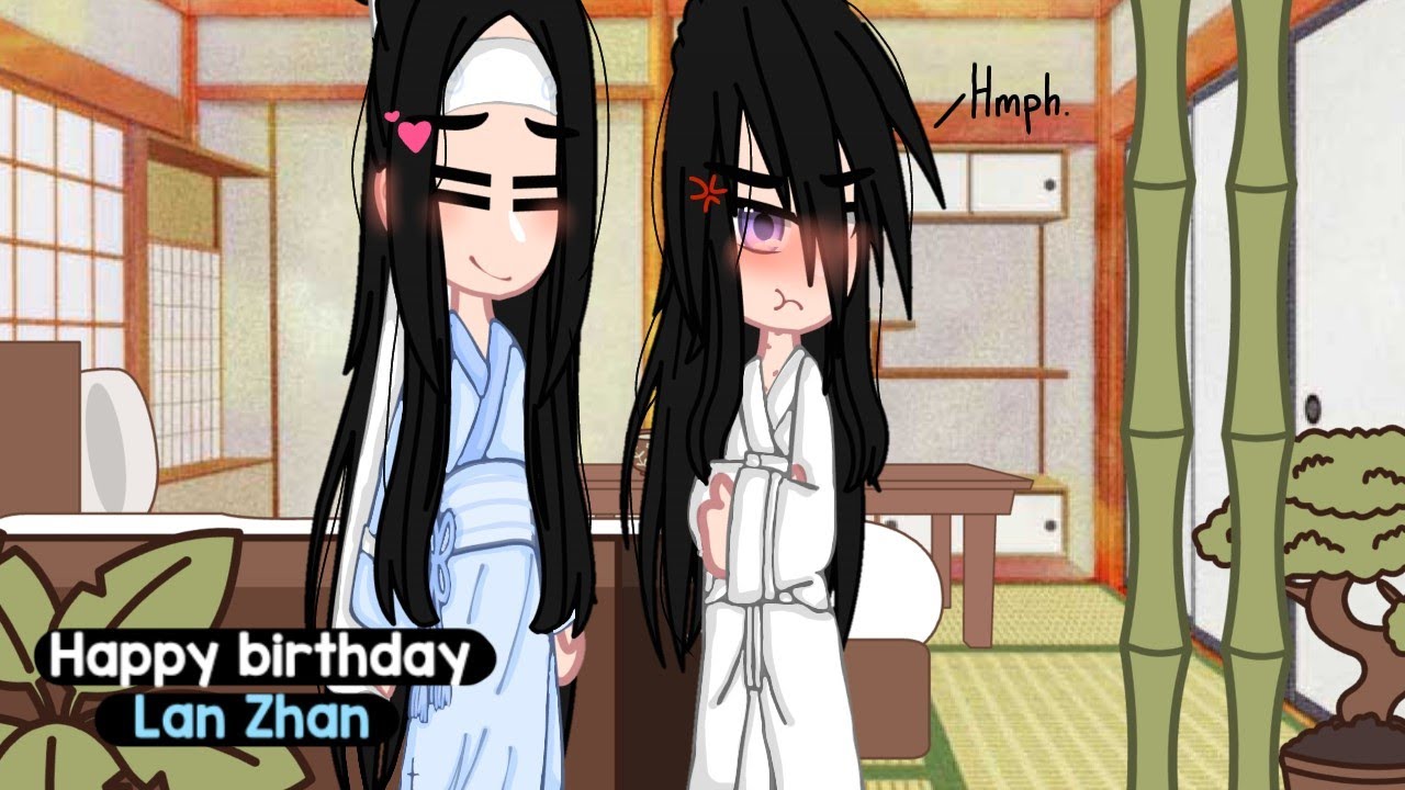 Happy Birthday Lan Wangji!! [] Wangxian [] 1 day late– 😀