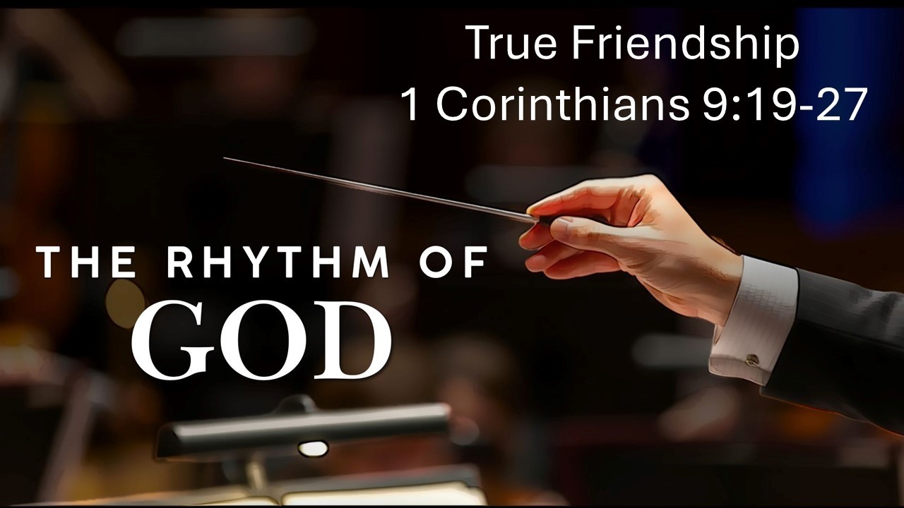 The Rhythm of God (Week 5) - True Friendship