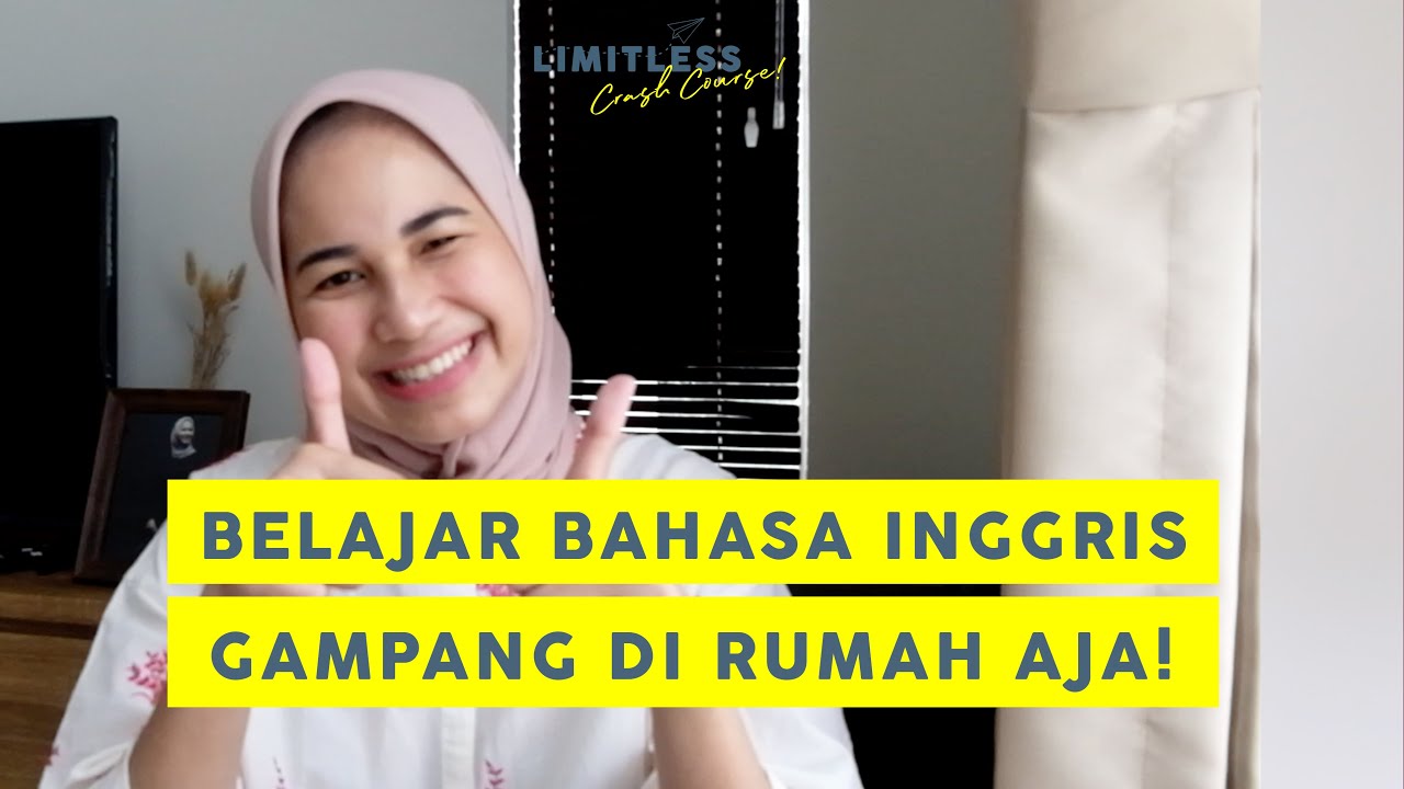 Belajar Bahasa Inggris Di Rumah Aja Yuk!