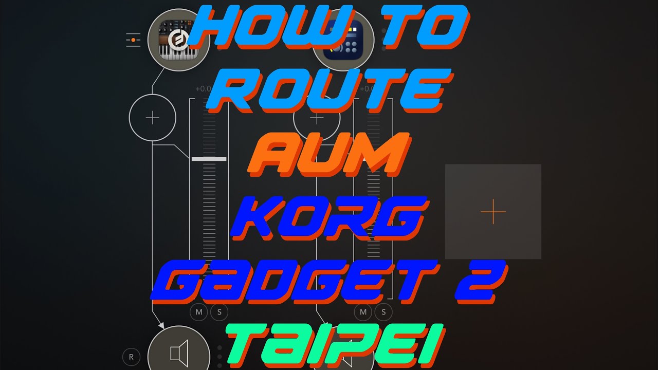 How to route AUM and Korg gadget 2 Taipei