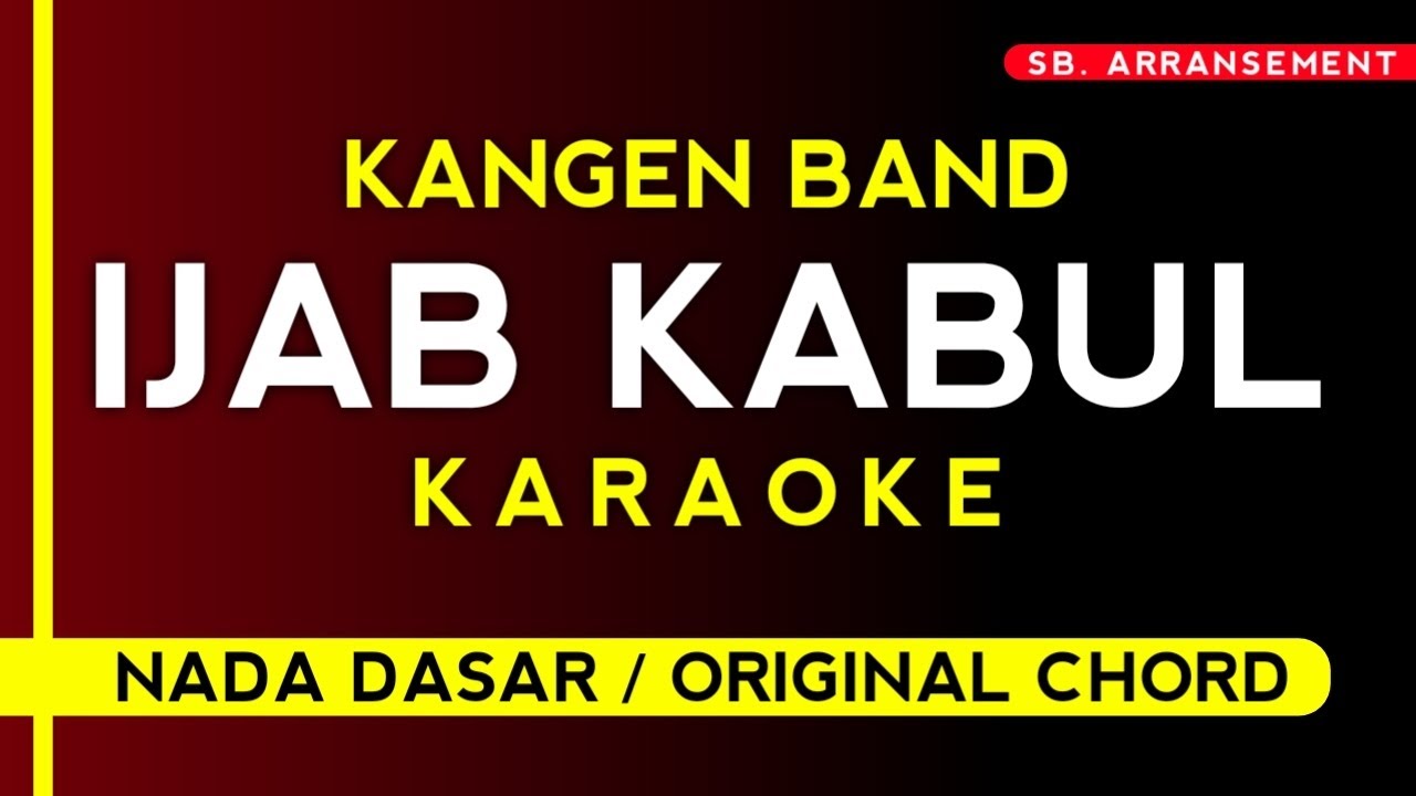 KANGEN BAND - IJAB KABUL (Karaoke Version) 