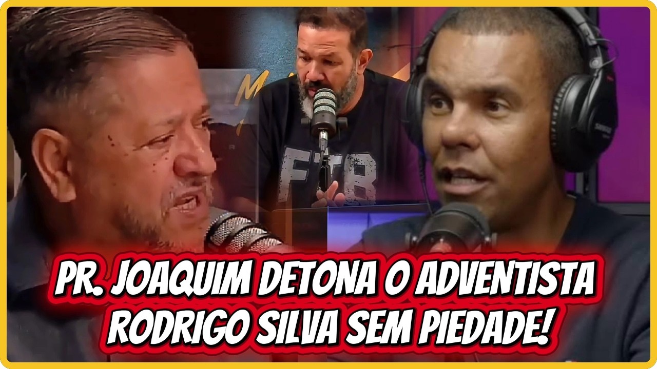 PR. JOAQUIM DETONA O ADVENTISTA RODRIGO SILVA SEM PIEDADE!
