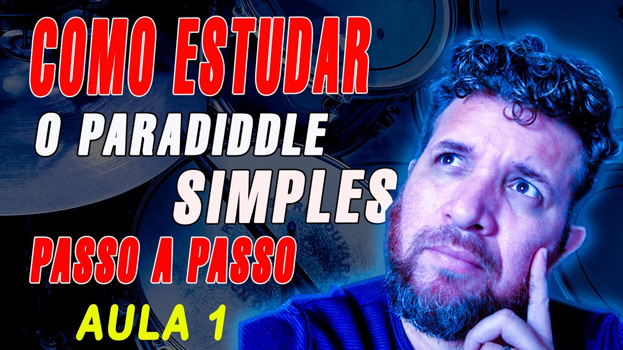 [PASSO A PASSO] Como estudar o Paradiddle Simples #1