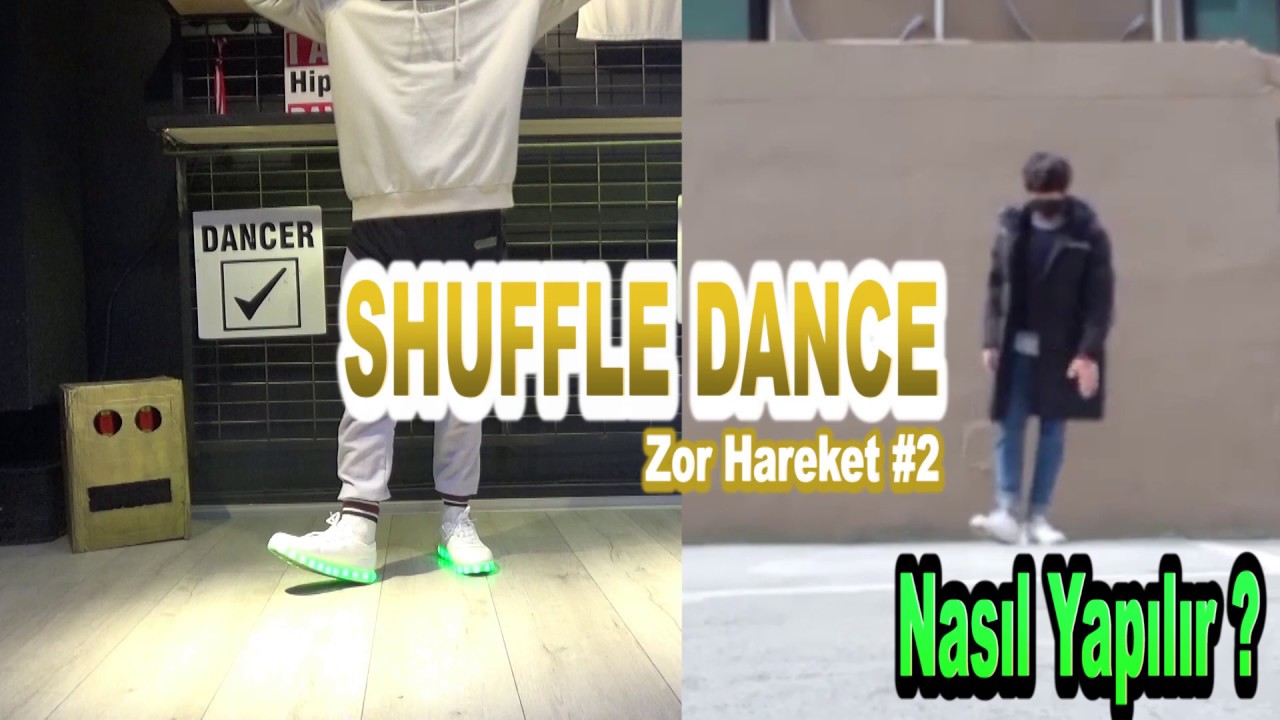 SHUFFLE DANCE NASIL YAPILIR ? ZOR HAREKETLER PART #2