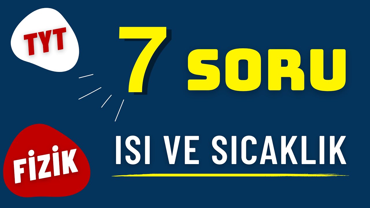 7 Soruda Isı Sıcaklık Genleşme  |  TYT Fizik  Tekrar KAMPI