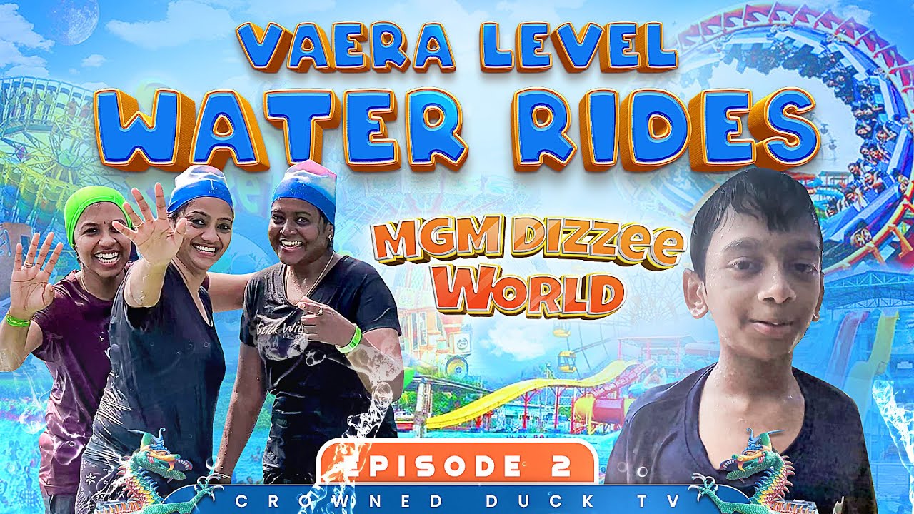 Water Rides at MGM Dizzee World Chennai 2025 | Chennai Vlog Series - Episode 2