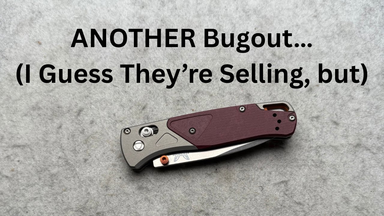 Benchmade Bugout Knife Revisit/Ramble/Dirkscussion