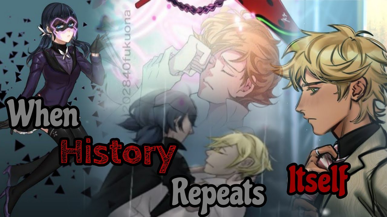 When history repeats itself|Alternative Episode|Marinette gets sent in other universes