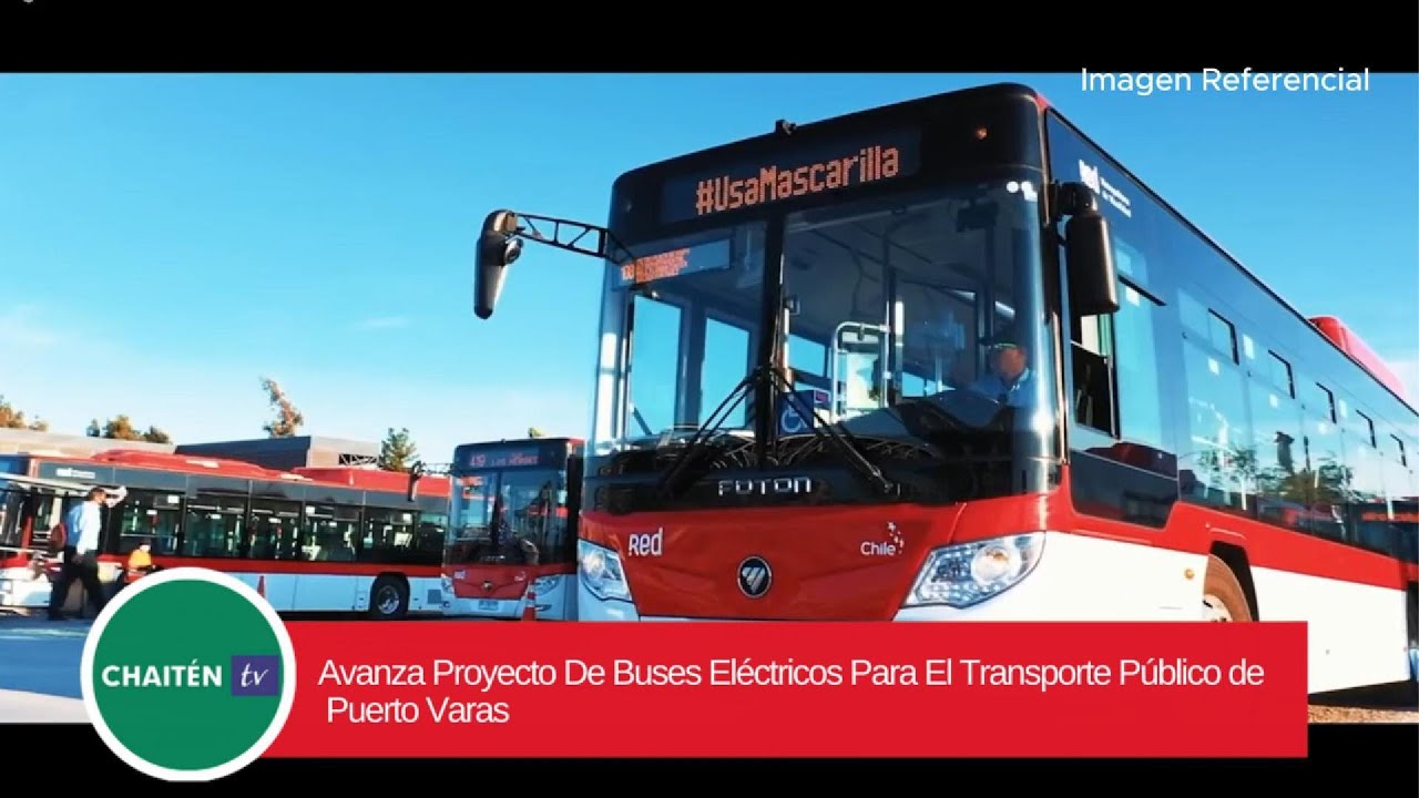 Avanza Proyecto De Buses Eléctricos Para El Transporte de Puerto varas