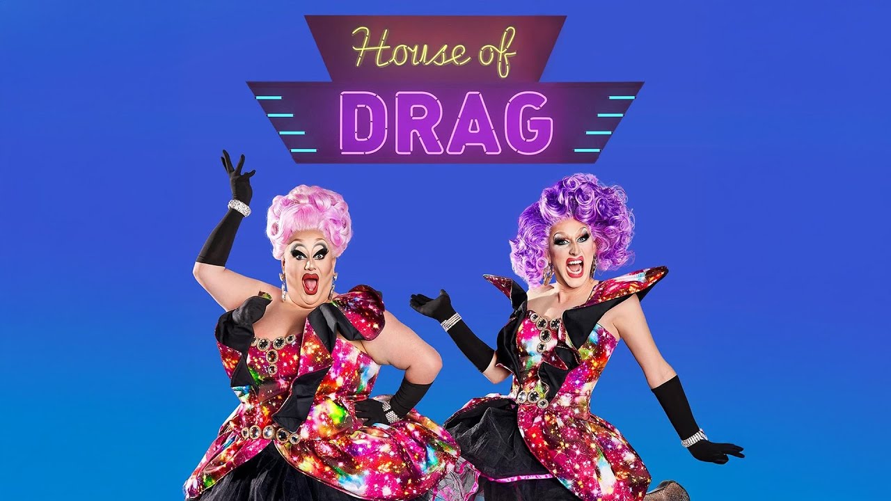 House of Drag - Series | OUTtv