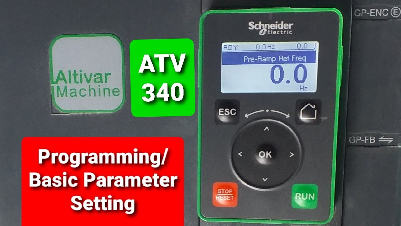 Schneider Altivar ATV340 Drive Basic Programming/Parameter Setting