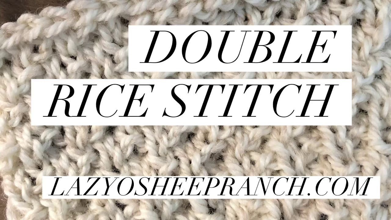 How To Knit: Double Rice Stitch