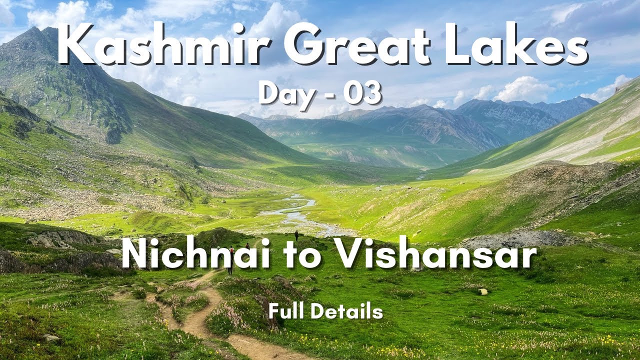 Kashmir Great Lakes Trek - DAY 3| Nichnai to Vishansar | KGL 2023
