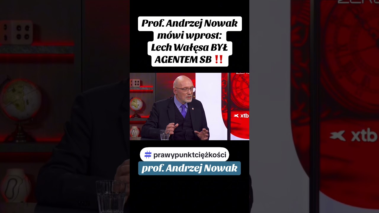 PROF. Andrzej Nowak M&Oacute;WI WPROST: Lech Wałęsa BYŁ AGENTEM SB!