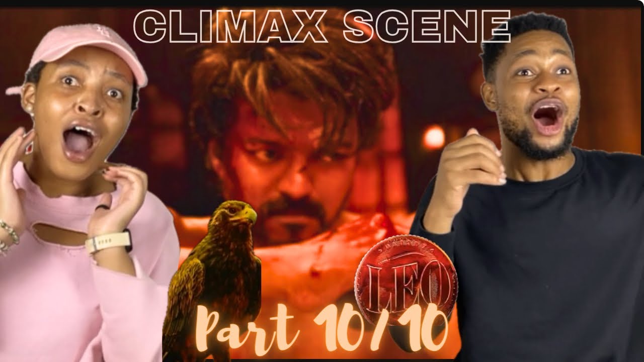 LEO Full Movie REACTION | Part 10 | CLIMAX SCENE + FULL MOVIE HONEST REVIEW |