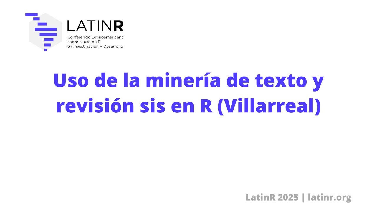Uso de la minería de texto y revisión sis en R  (Villarreal)